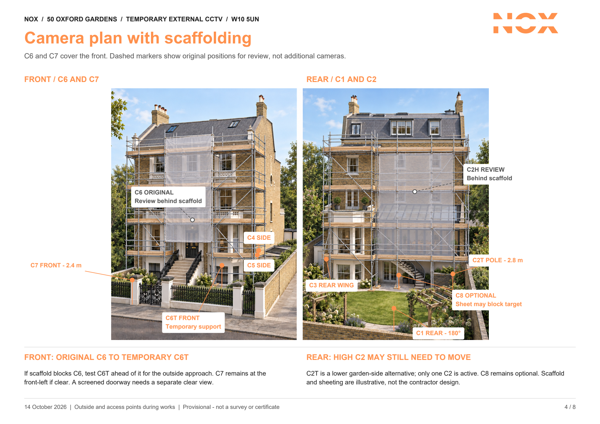 Nox front and rear architectural illustrations with scaffold and temporary camera positions